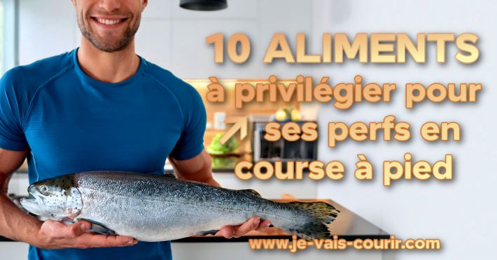 10 aliments  privilgier pour amliorer vos performances en course  pied