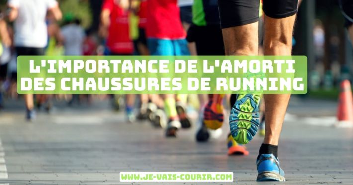 L'importance de l'amorti des chaussures de running pour prvenir les douleurs et amliorer les performances