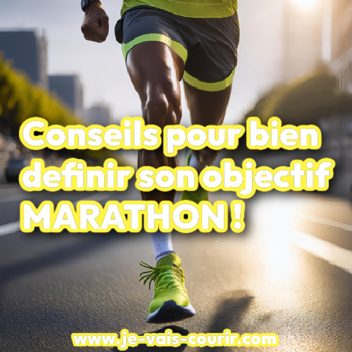 Conseils pour bien dfinir son objectif marathon