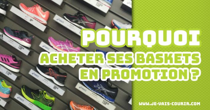 Pourquoi acheter ses baskets en promotion ?