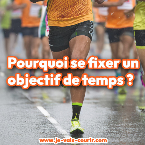 pourquoi se fixer un temps pour un marathon